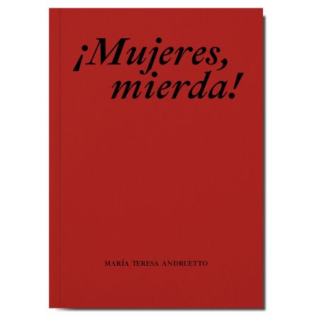 ¡Mujeres, mierda!