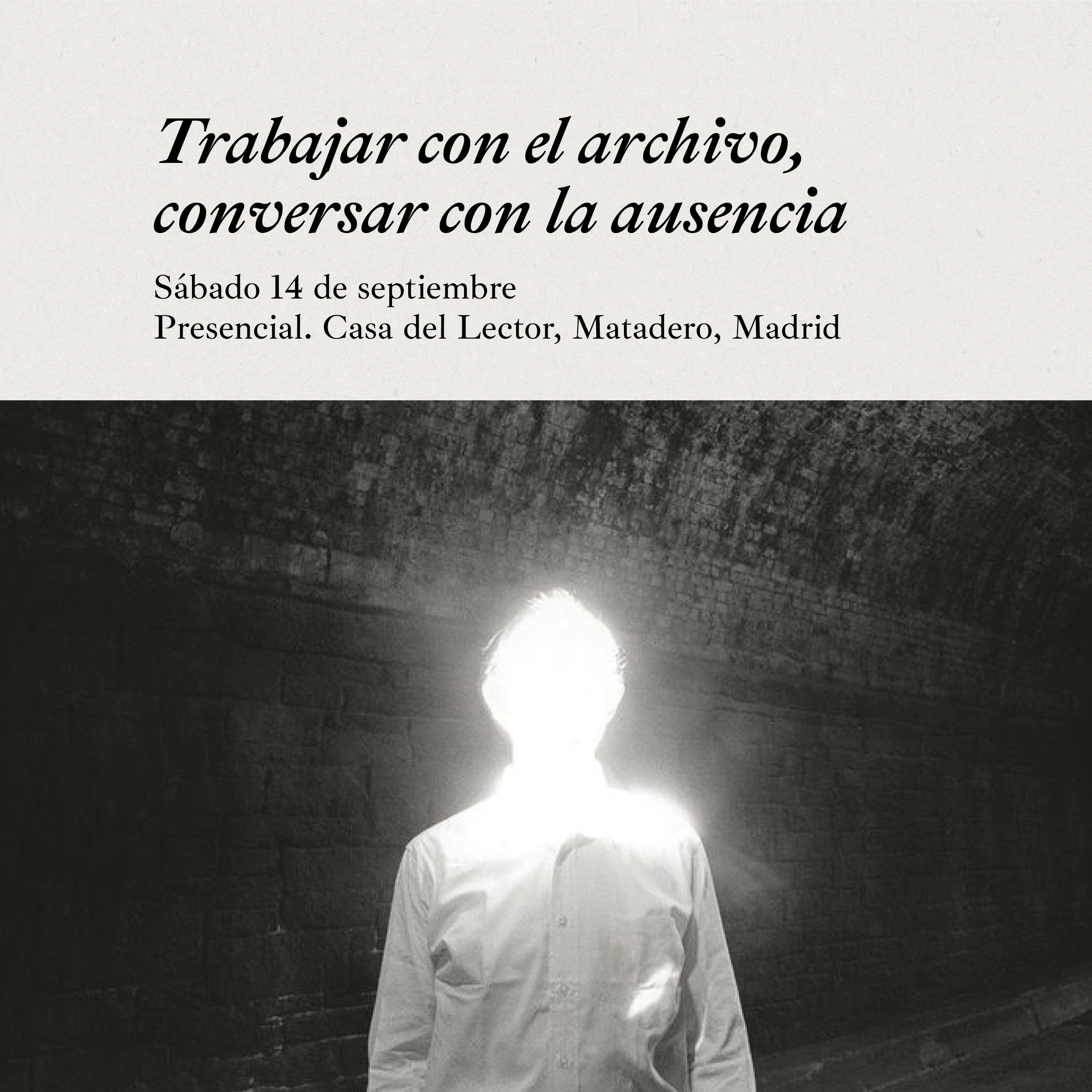 Trabajar con el archivo, conversar con la ausencia en Back to the book (Casa del Lector, Matadero)