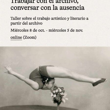 Taller online: conversar con el archivo, trabajar con la ausencia / Grupo II
