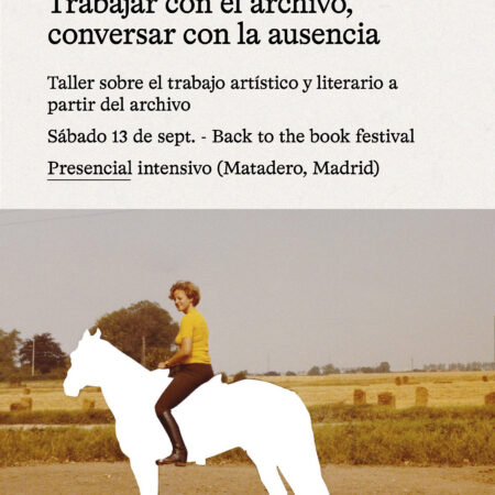 Taller presencial: conversar con el archivo, trabajar con la ausencia en Back to the book