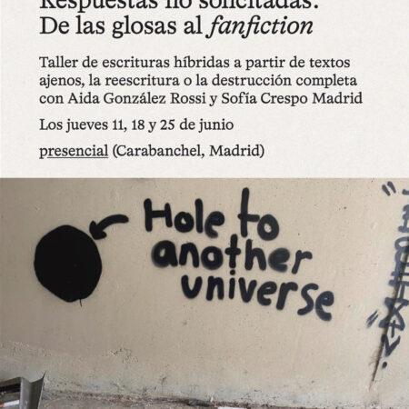 Taller de escrituras híbridas: "Respuestas no solicitadas. De las glosas al fanfiction"