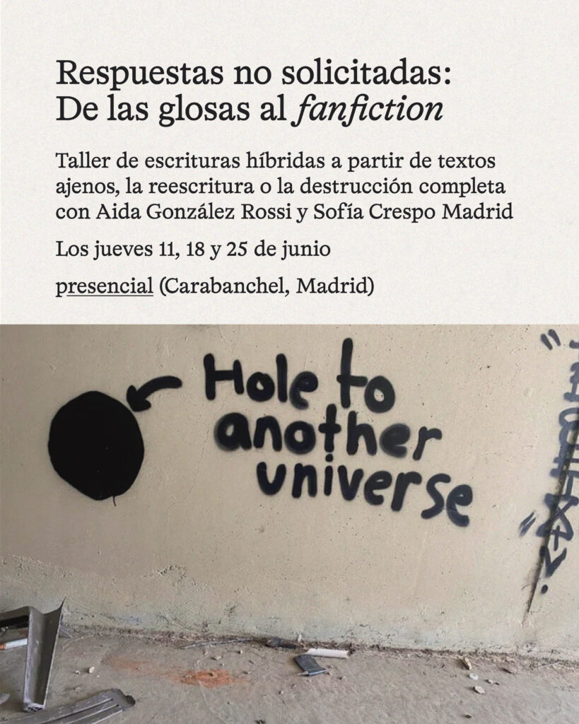 Taller de escrituras híbridas: "Respuestas no solicitadas. De las glosas al fanfiction"