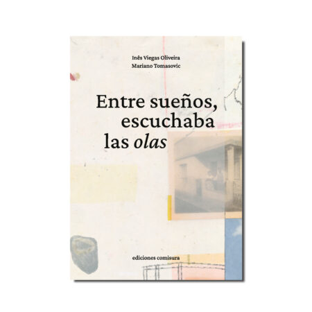 Entre sueños, escuchaba las olas